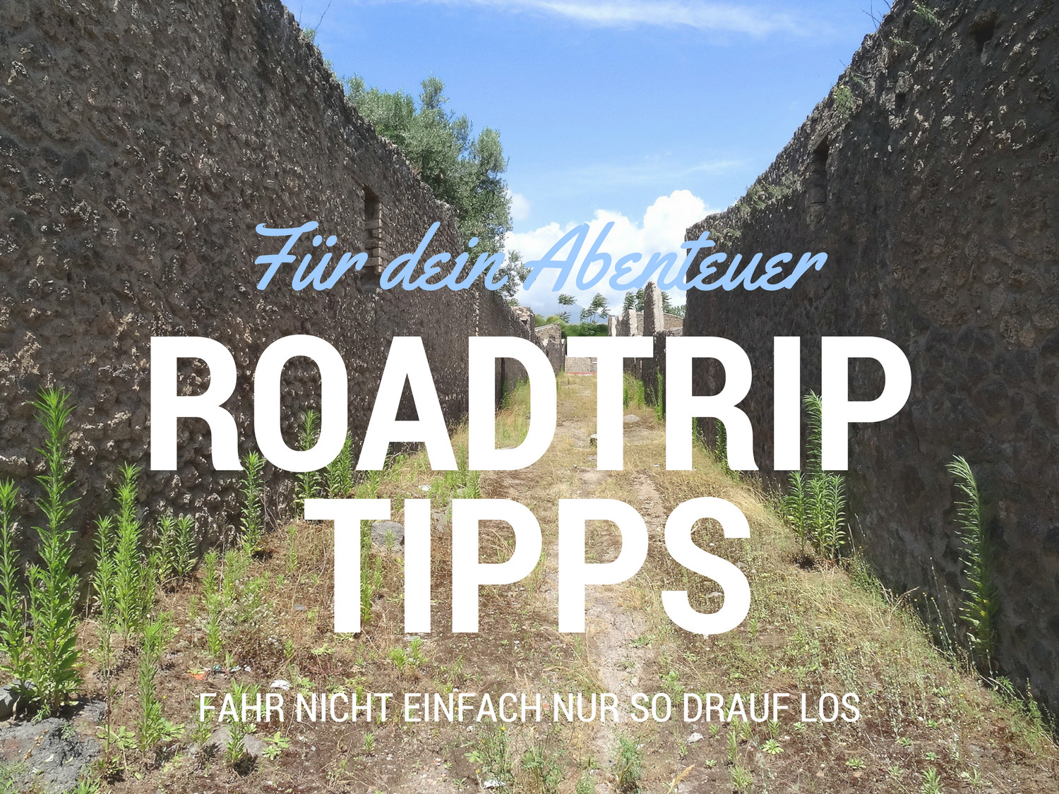 Roadtrip Tipps