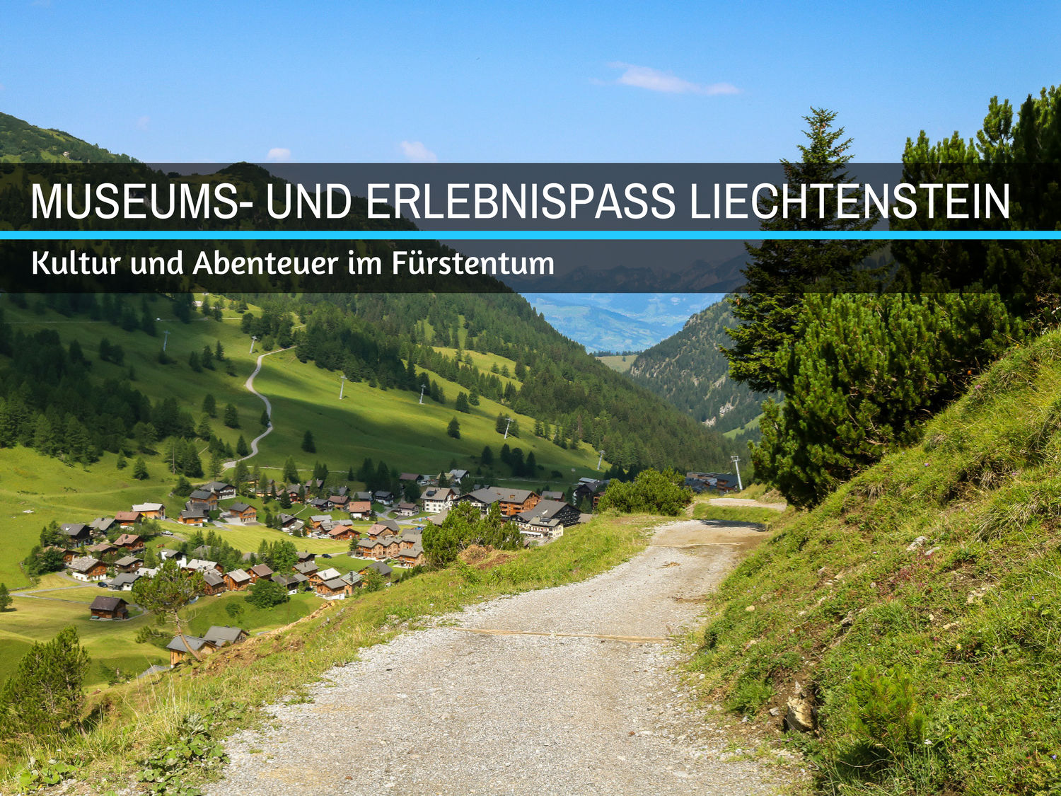 Museums- und Erlebnispass Liechtenstein