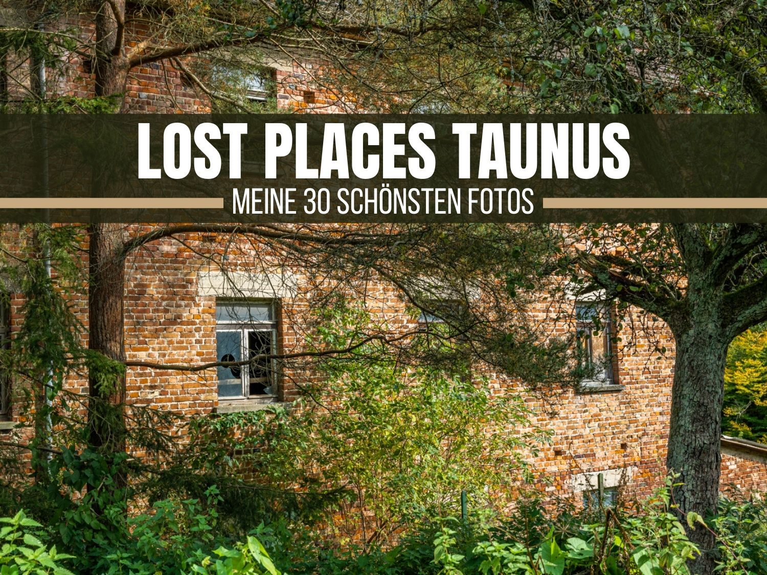 Lost Places Taunus